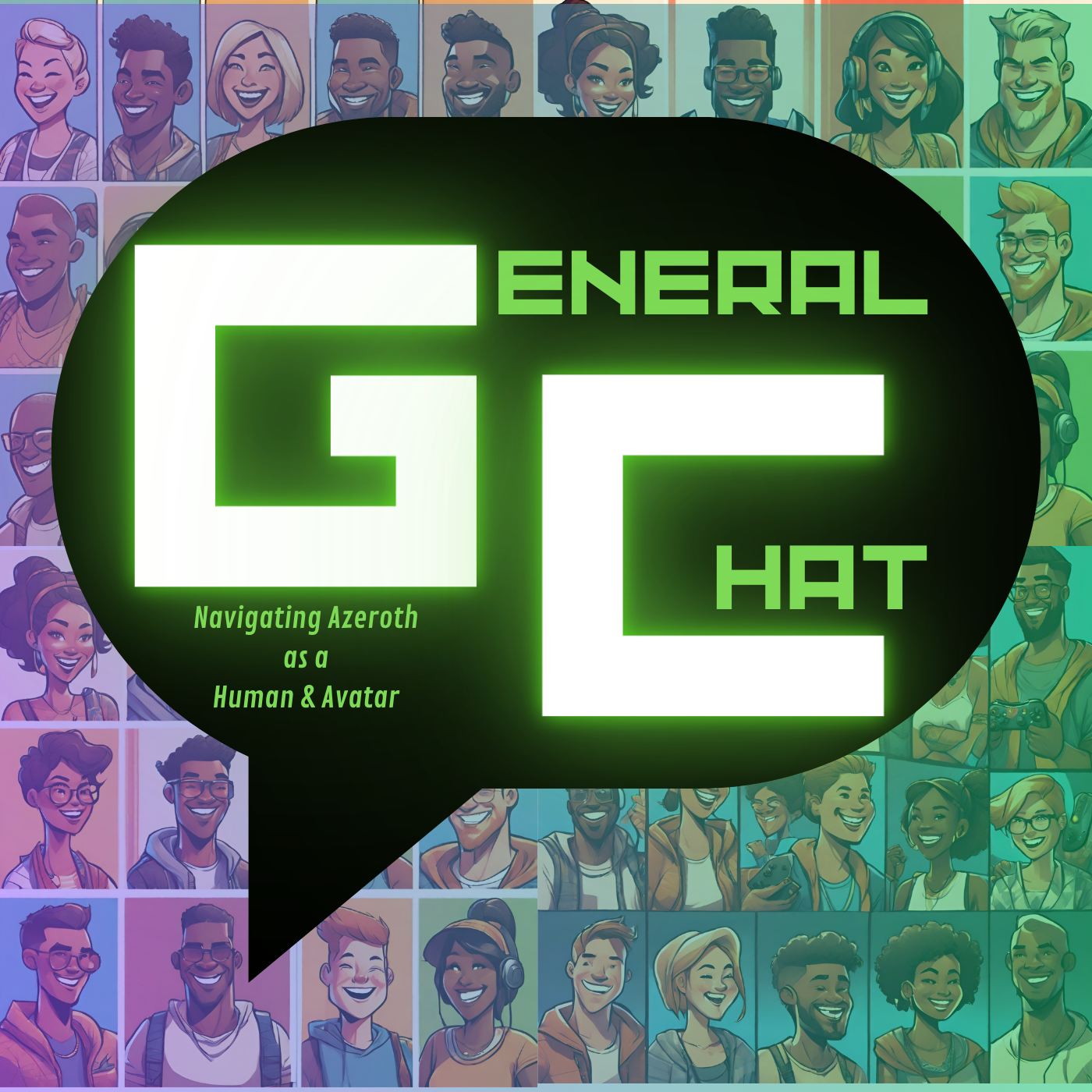 A General Chat: A World of Warcraft Podcast about Navigating Azeroth as a Human and Avatar!